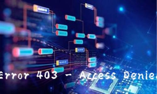 Error 403 - Access Denied
